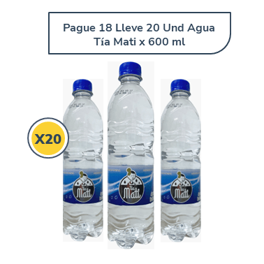 Agua Natural Tía Mati x 600 ml Pague 18 Lleve 20 un